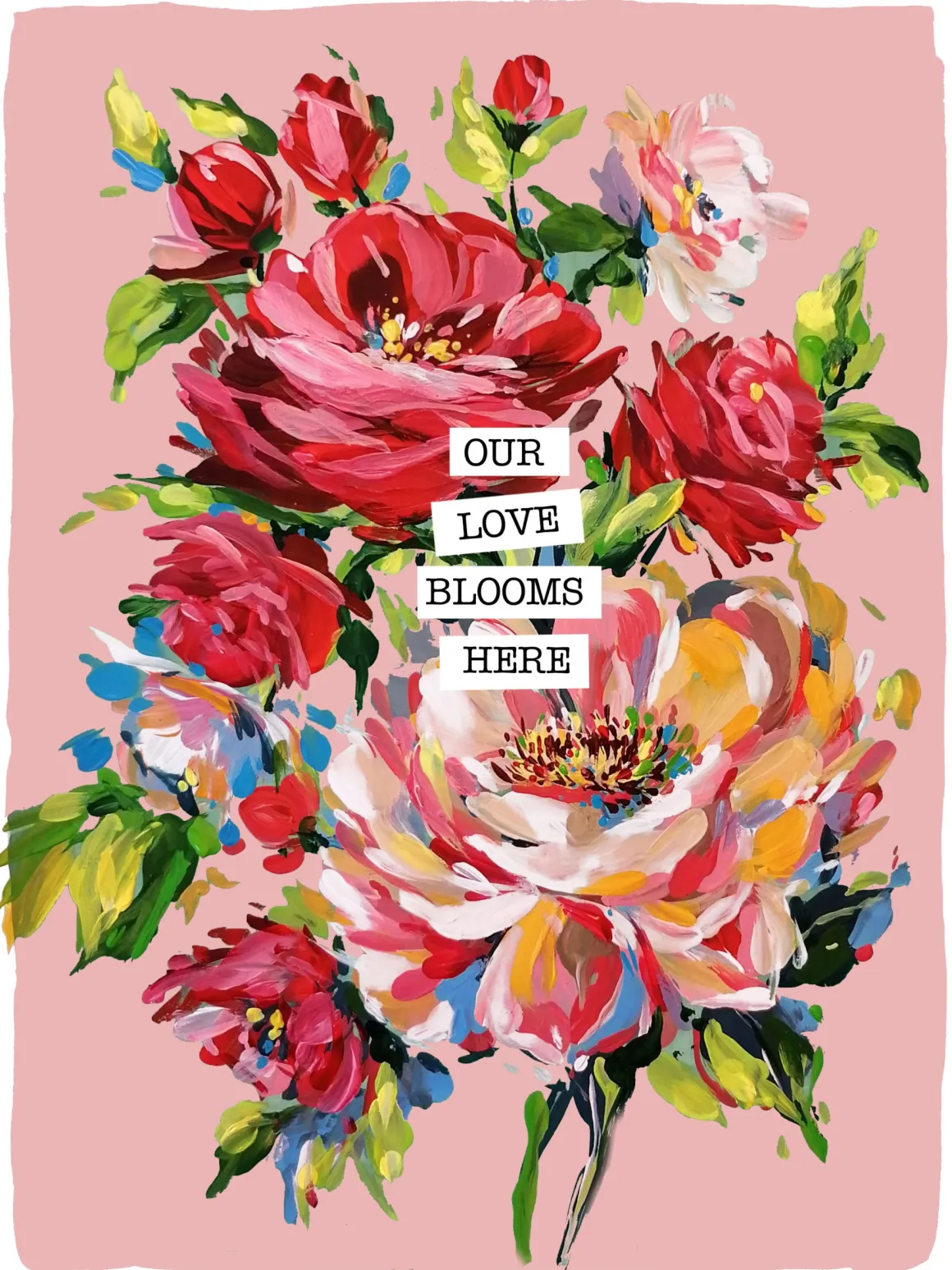 Caroline Duffy Designs Our Love Blooms Here Print